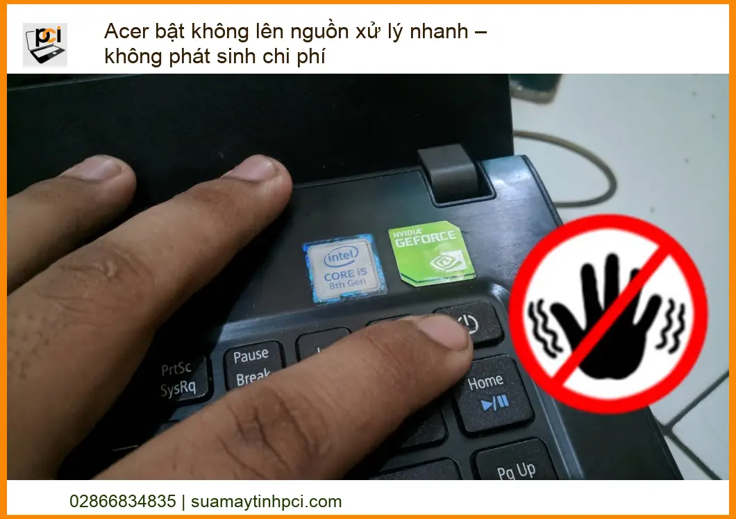 Acer Bật Không Lên Nguồn Xử Lý Nhanh – Không Phát Sinh Chi Phí Tối Ưu