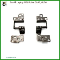 Thay Bản Lề Laptop Msi Pulse Gl66, Gl76 Chính Hãng, Lấy Liền Tại Chỗ