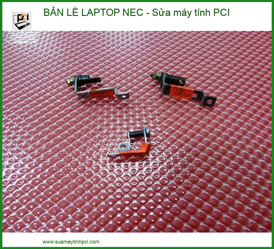 Tìm Nơi Sửa Bản Lề Laptop Nec Uy Tín, Giá Tốt?