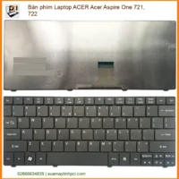 Thay Bàn Phím Laptop Acer Aspire One 721, 722 Chính Hãng - Lấy Liền Tại Tphcm