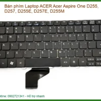 Thay Bàn Phím Laptop Acer Aspire One D255 D257 D255e D257e D255m Zin Lấy Liền