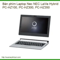 Bàn Phím Laptop Nec Nec Lavie Hybrid Pc-hz100, Pc-hz300, Pc-hz350 Zin Chính Hãng - Trung Tâm Sửa Chữa Lấy Ngay Tphcm