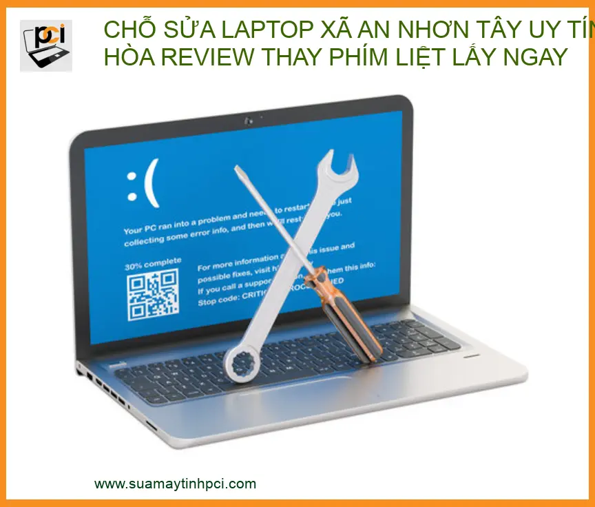 Chỗ sửa laptop Xã An Nhơn Tây uy tín: Review thực tế thay phím liệt lấy ngay