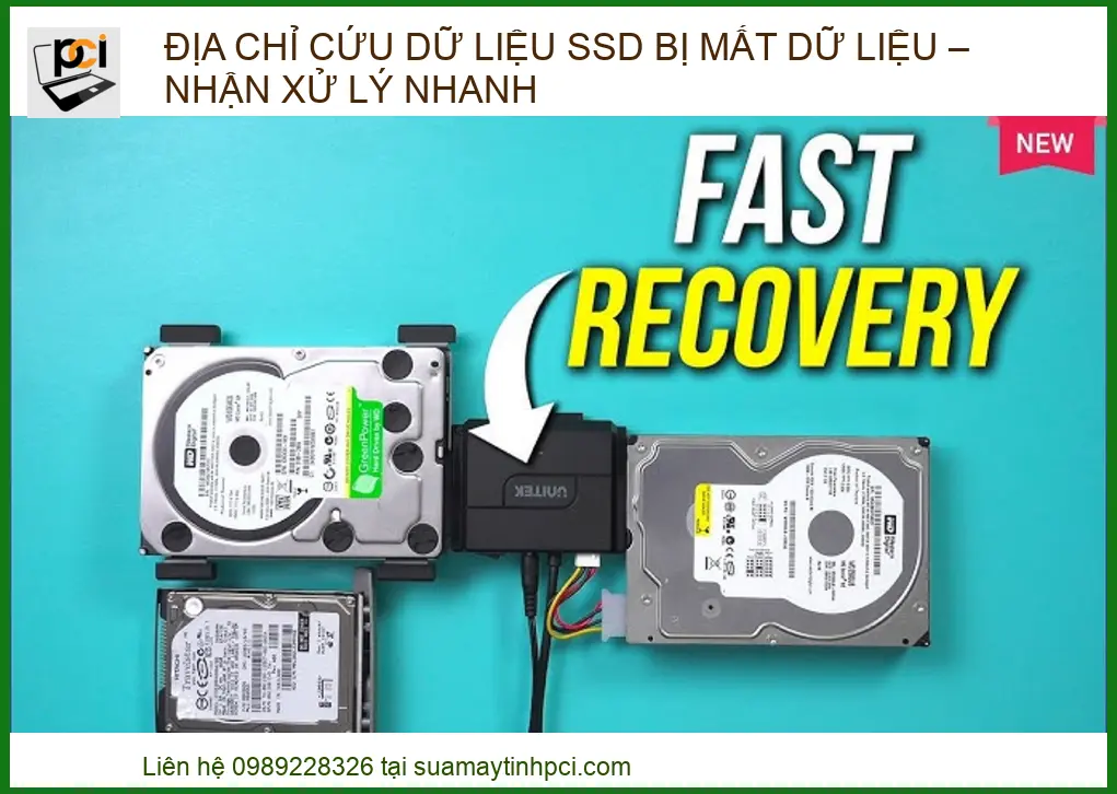 Địa chỉ cứu dữ liệu SSD bị mất dữ liệu – Nhận xử lý nhanh lấy ngay tại chỗ