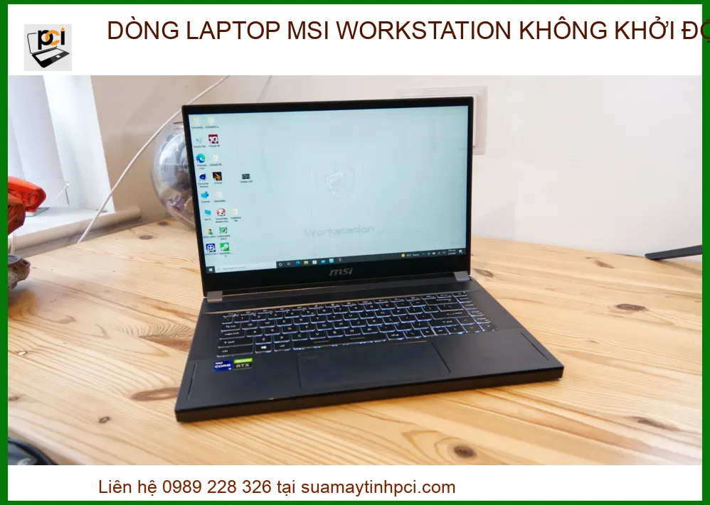 Dòng Laptop MSI Workstation Không Khởi Động: Dịch Vụ Sửa Chữa Uy Tín Lấy Ngay