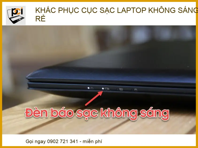 Cục sạc laptop không sáng đèn: Nguyên nhân & Cách khắc phục tại nhà