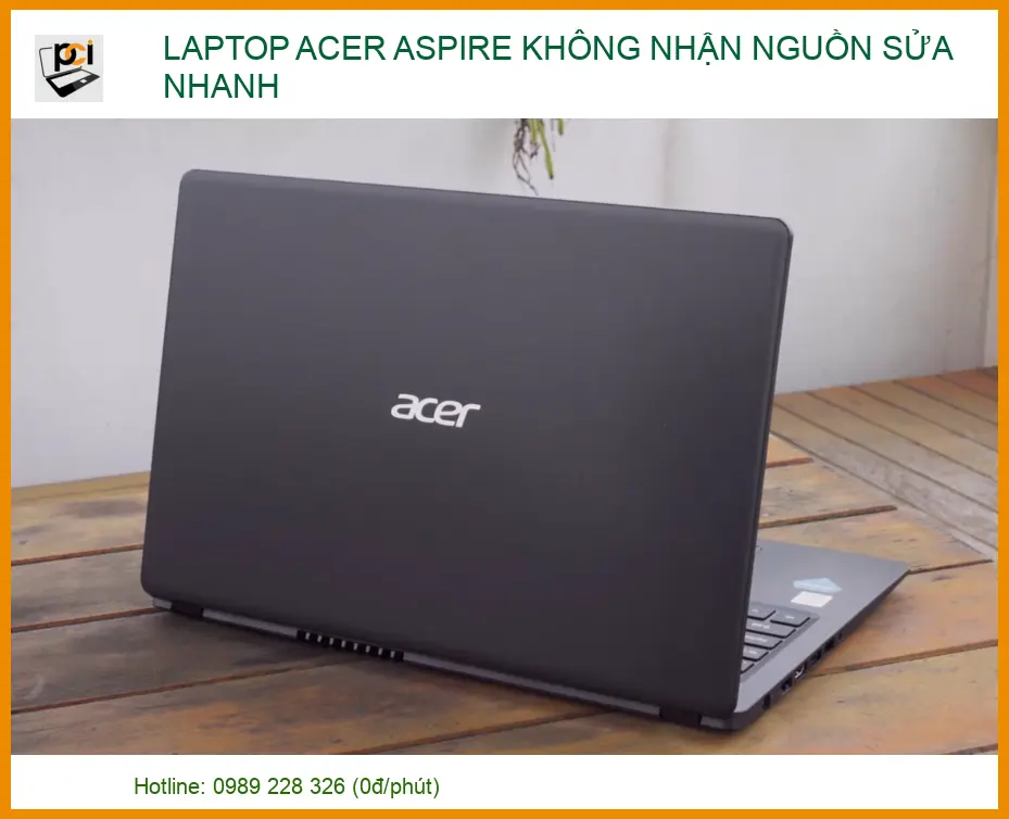 Laptop Acer Aspire Không Nhận Nguồn: Địa Chỉ Sửa Chữa Uy Tín, Lấy Ngay