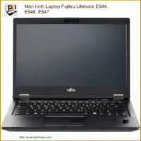 Màn Hình Laptop Fujitsu Lifebook E544, E546, E547 Zin Chính Hãng - Trung Tâm Sửa Chữa Lấy Liền Tphcm