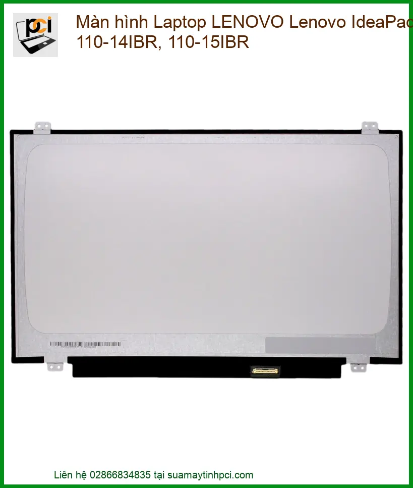 Thay Màn Hình Laptop Lenovo Ideapad 110-14ibr, 110-15ibr Chính Hãng - Lấy Ngay Tại Tphcm