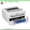 Máy In Brother Hl-2220 Chính Hãng - Dịch Vụ Nạp Mực, Sửa Chữa Uy Tín Tại Tphcm