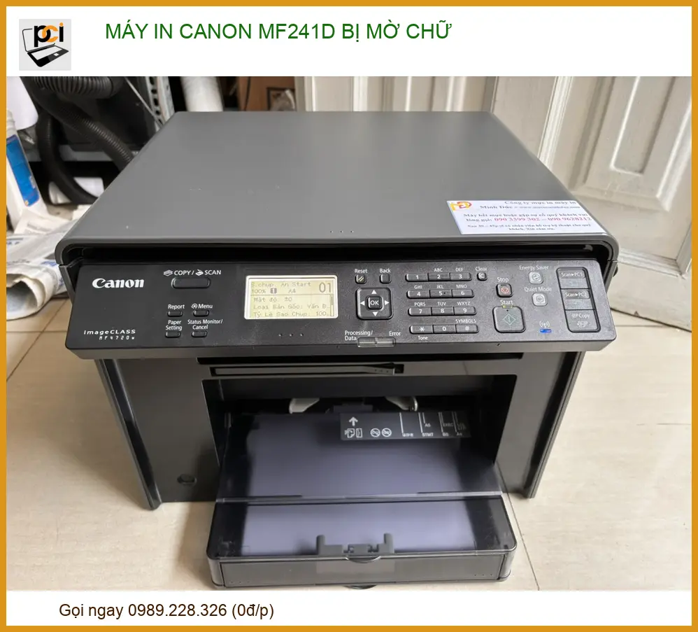 Máy in Canon MF241d bị mờ chữ: Nguyên nhân và cách xử lý triệt để