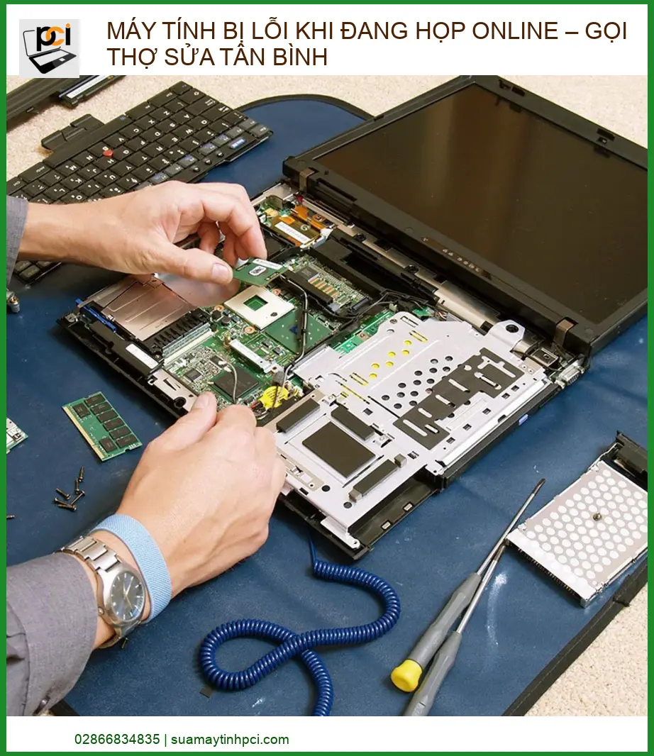 Máy Tính Bị Lỗi Khi Đang Họp Online: Cách Khắc Phục Nhanh & Dịch Vụ Tại Tân Bình