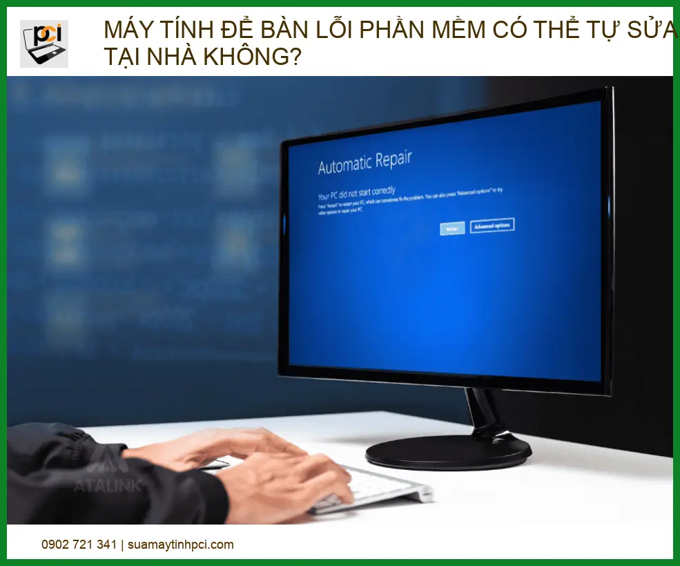 Máy tính để bàn lỗi phần mềm: Hướng dẫn tự sửa tại nhà an toàn 2026