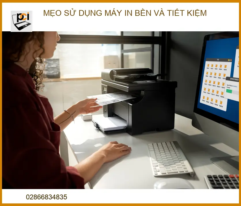 Mẹo sử dụng máy in bền và tiết kiệm: Hướng dẫn từ chuyên gia Sửa máy tính PCI