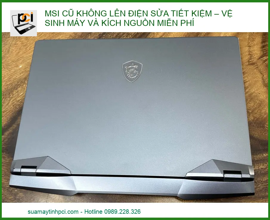 MSI cũ không lên điện: Sửa tiết kiệm, Vệ sinh & Kích nguồn miễn phí tại PCI