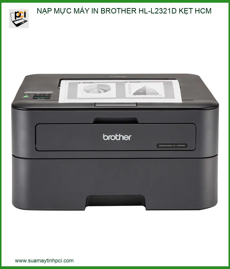Nạp Mực Máy In Brother HL-L2321D Bị Kẹt Giấy Tại HCM – Sửa Máy Tính PCI