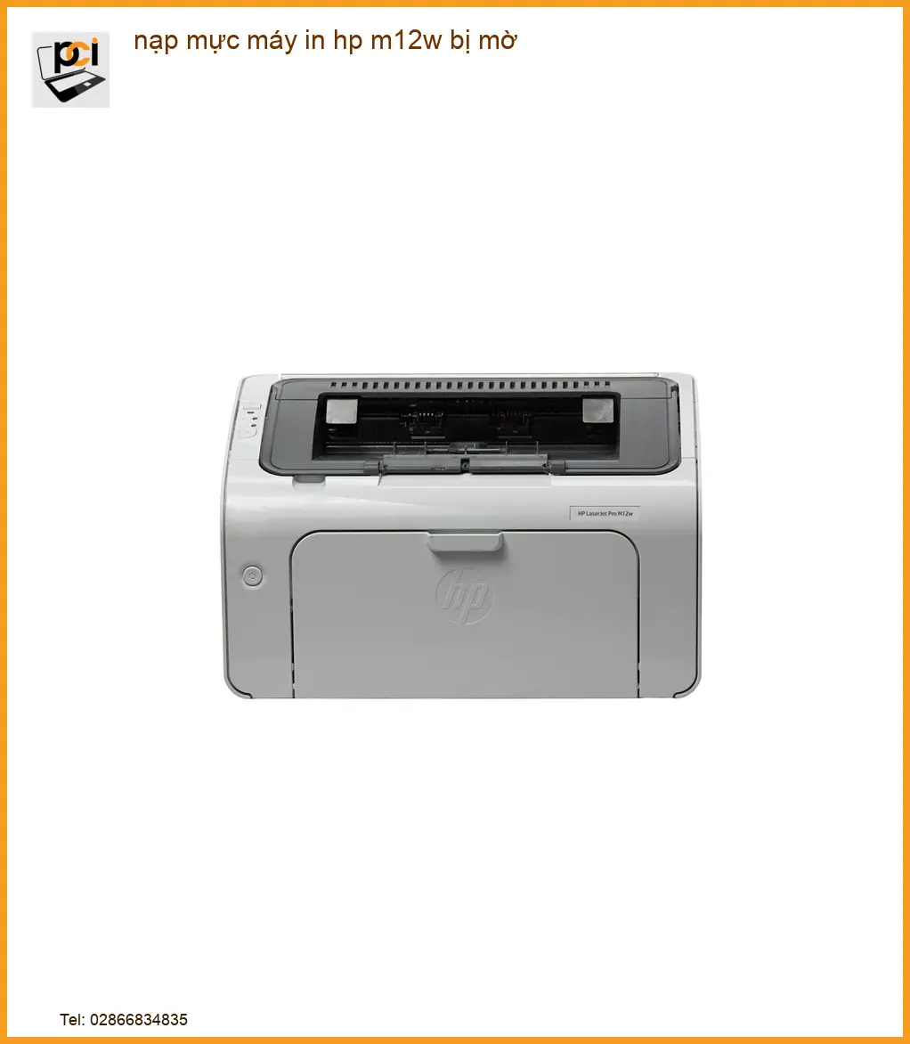 Nạp mực máy in HP M12w bị mờ: Nguyên nhân và cách xử lý nhanh chóng