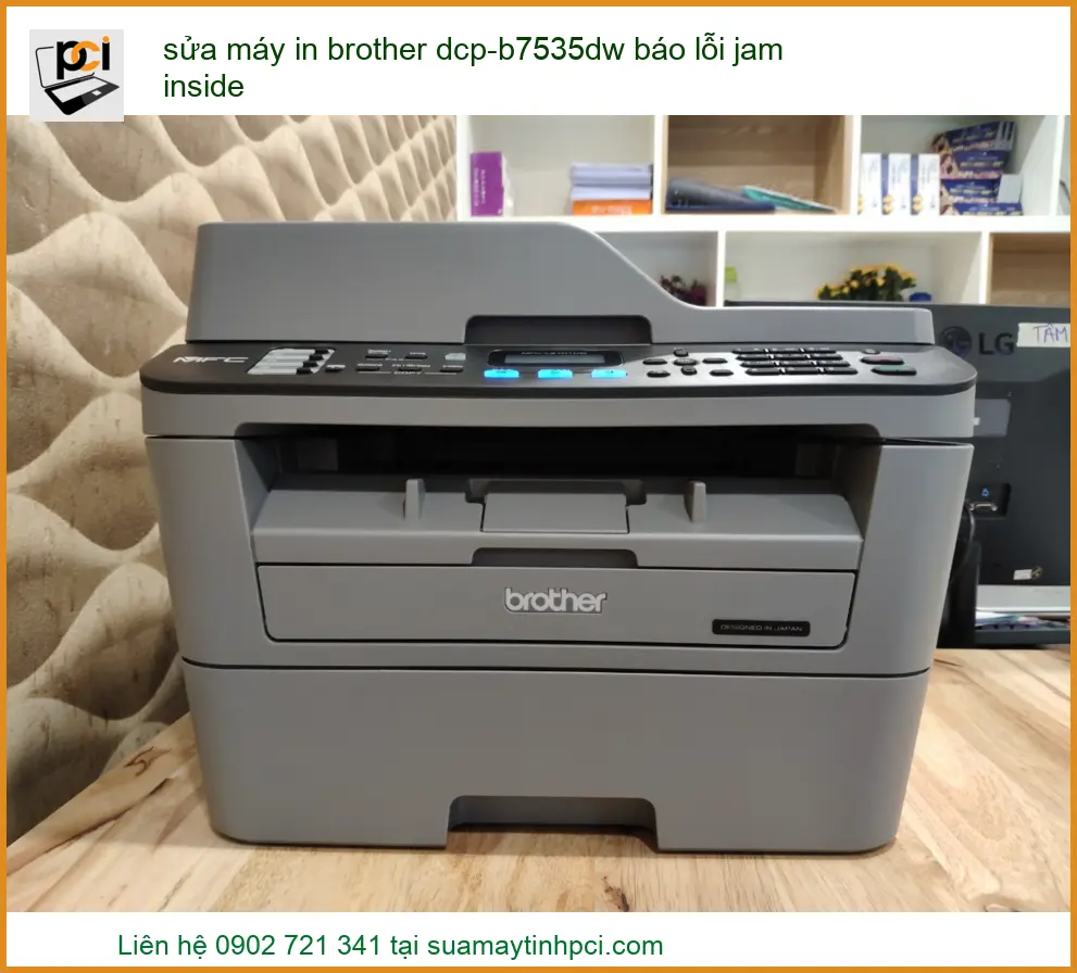Sửa Máy In Brother DCP-B7535DW Báo Lỗi Jam Inside Triệt Để Tại Nhà