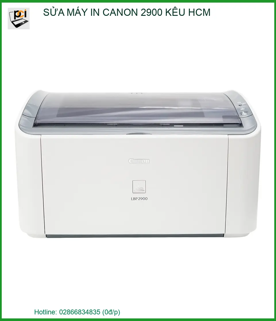 Sửa máy in Canon 2900 kêu to tại nhà HCM: Bắt bệnh & Khắc phục triệt để
