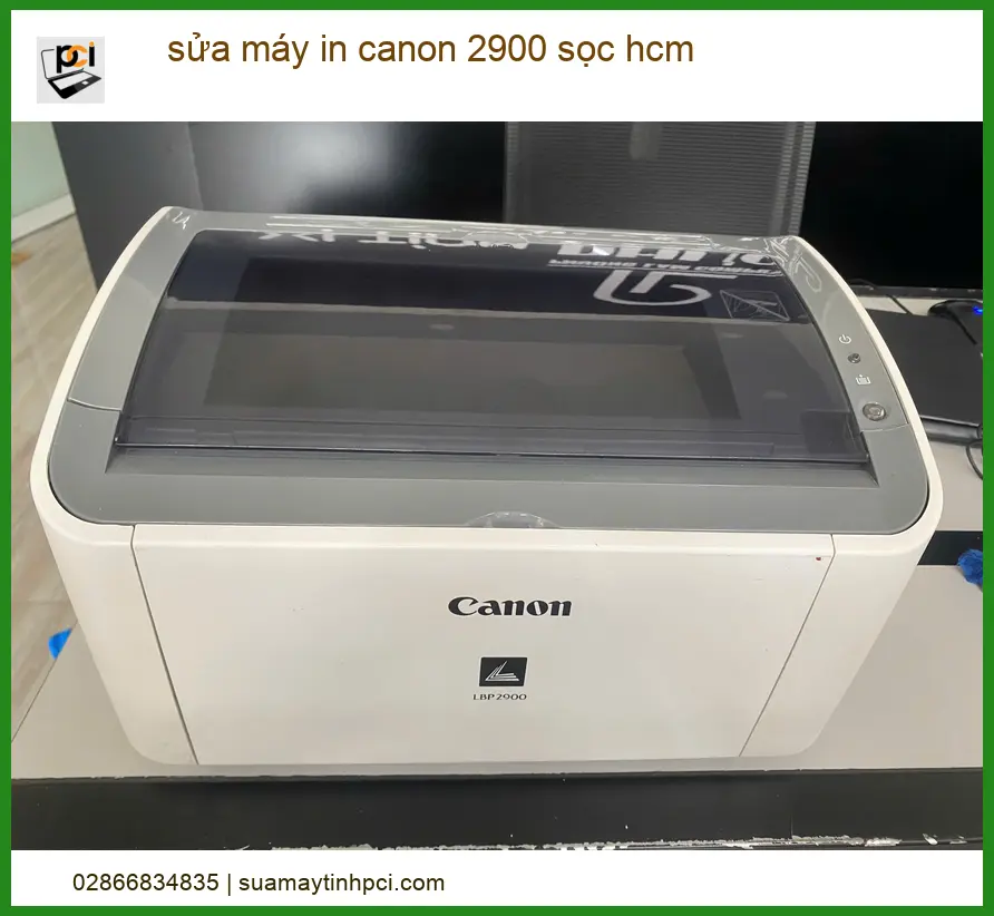 Dịch vụ sửa máy in Canon 2900 bị sọc tại TP.HCM uy tín, lấy liền
