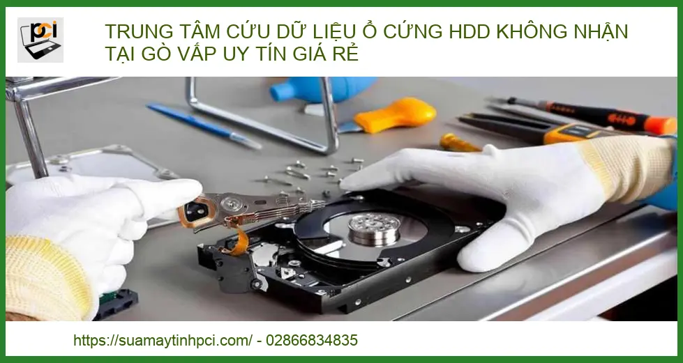 Trung tâm cứu dữ liệu ổ cứng HDD không nhận tại Gò Vấp uy tín giá rẻ (2026)