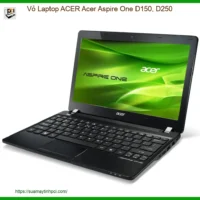 Thay Vỏ Laptop Acer Acer Aspire One D150, D250 Zin Chính Hãng Lấy Liền Tại Chỗ