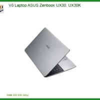 Thay Vỏ Laptop Asus Zenbook Ux30, Ux30k Zin Chính Hãng - Lấy Liền Tại Tphcm