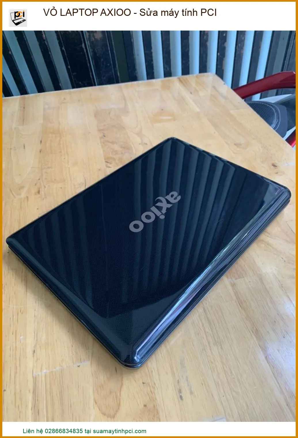 Chuyên Nghiệp Trong Dịch Vụ Vỏ Laptop Axioo Chính Hãng
