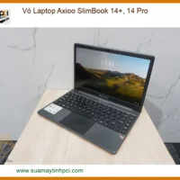 Vỏ Laptop Axioo Slimbook 14+, 14 Pro Chính Hãng - Trung Tâm Sửa Chữa Lấy Liền Tphcm