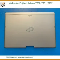 Vỏ Laptop Fujitsu Lifebook T730, T731, T732 Zin Chính Hãng - Trung Tâm Sửa Chữa Lấy Liền Tphcm