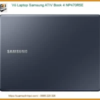 Thay Vỏ Laptop Samsung Ativ Book 4 Np470r5e Zin Chính Hãng Lấy Liền Tại Chỗ