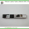 Thay Webcam Laptop Fujitsu Lifebook S935, S936 Zin Chính Hãng - Lấy Liền Tại Chỗ