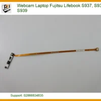Thay Webcam Laptop Fujitsu Lifebook S937, S938, S939 Chính Hãng Lấy Liền Tại Chỗ