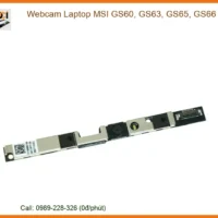 Webcam Laptop Msi Gs60, Gs63, Gs65, Gs66 Chính Hãng - Trung Tâm Thay Thế Lấy Ngay