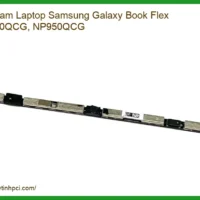 Thay Webcam Laptop Samsung Galaxy Book Flex Np930qcg, Np950qcg Zin Chính Hãng Lấy Liền