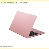 Vỏ Laptop Axioo MyBook 15, 15F, 15H - Thay Lấy Liền Tại Trung Tâm TPHCM