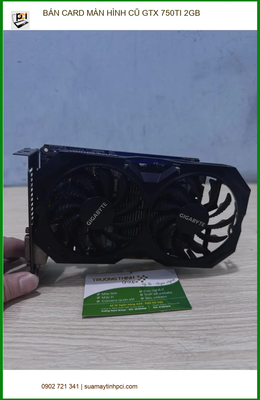 Chị Ngân tìm cửa hàng bán card màn hình cũ GTX 750Ti 2GB Quận 10 ảnh thực tế 1