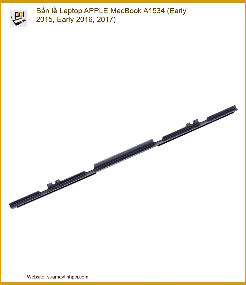 Bản lề Laptop APPLE MacBook A1534 chính hãng, Thay lấy ngay tận nhà