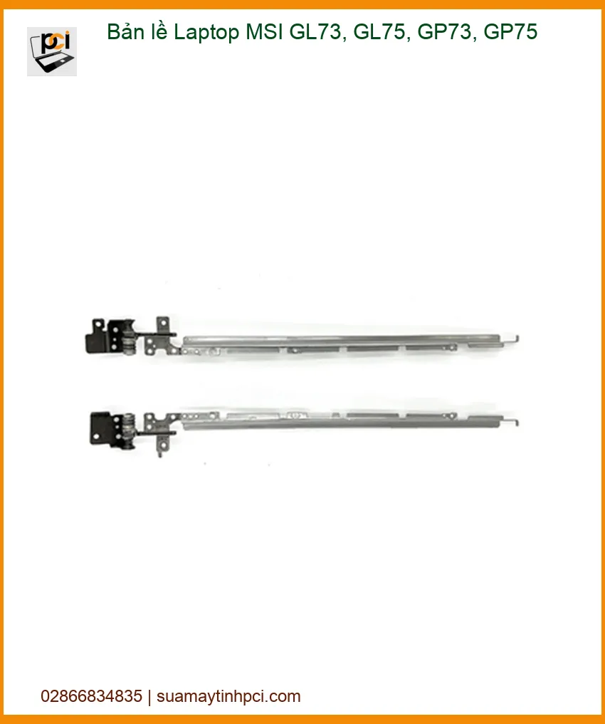 Bản lề Laptop MSI GL73, GL75, GP73, GP75 Chính Hãng - Thay Mới, Sửa Chữa Tận Nơi
