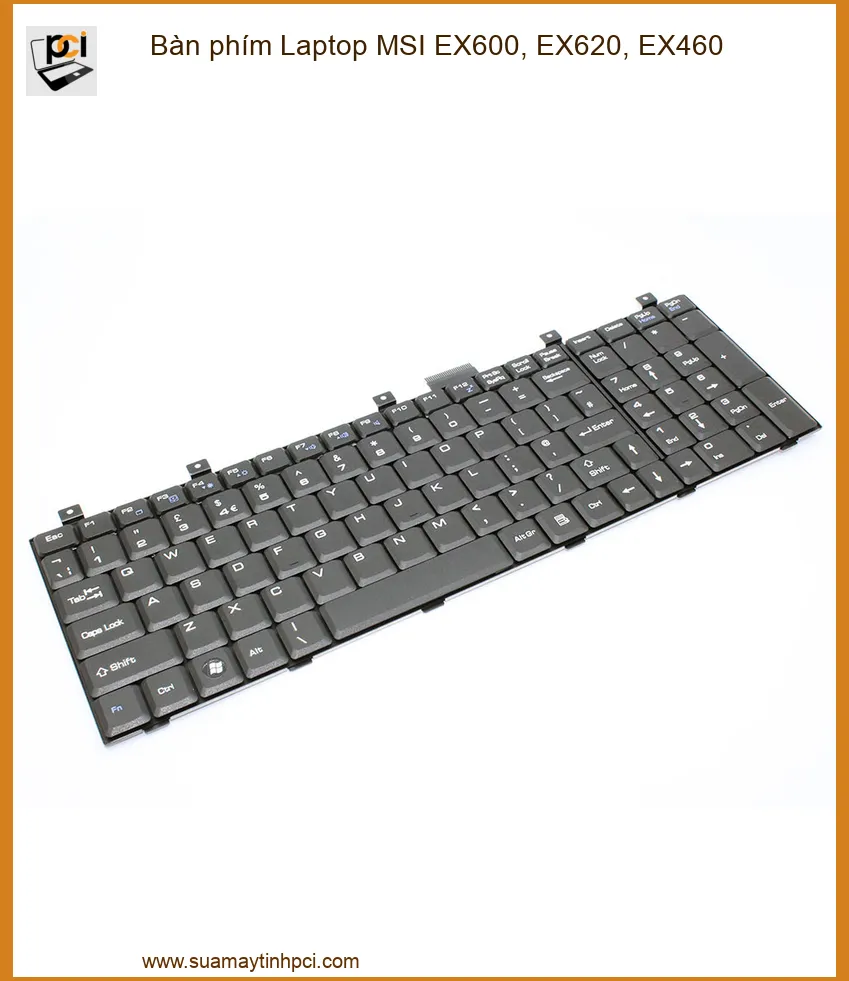 Bàn phím Laptop MSI EX600, EX620, EX460 - Địa chỉ thay lấy liền TPHCM