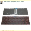 Bàn phím Laptop MSI GF62, GF63 - Thay thế Chính hãng, Lấy liền Giá tốt tại TPHCM