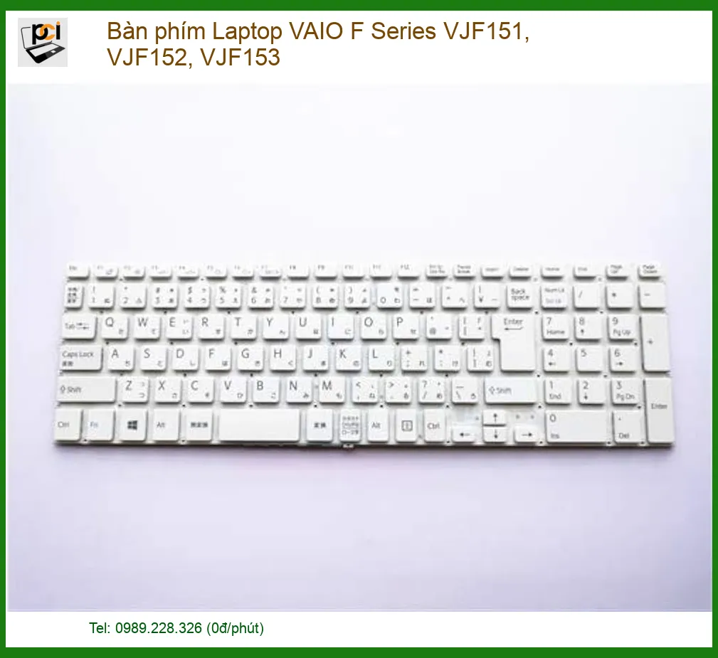 Bàn phím Laptop VAIO F Series VJF151, VJF152, VJF153 - Giải pháp thay thế chính hãng, nhanh chóng