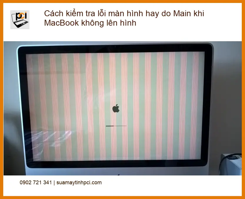 Macbook Cách kiểm tra lỗi màn hình hay do Main khi không lên - Sửa chữa