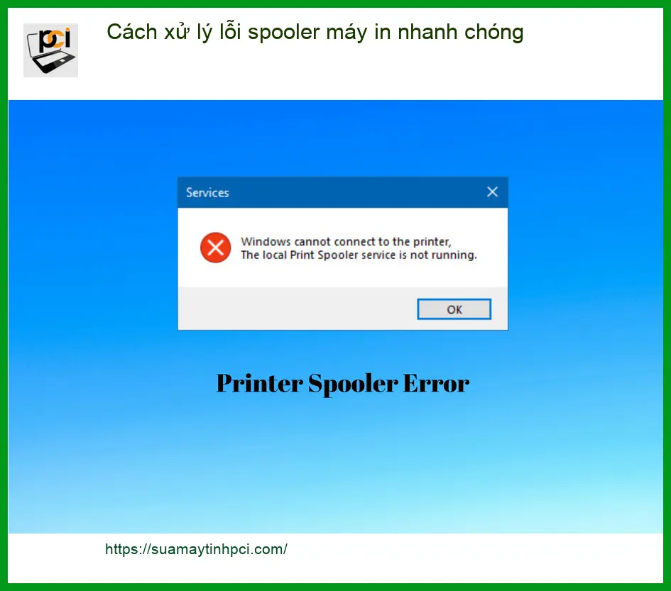 Thủ thuật xử lý lỗi spooler máy in nhanh chóng – Cách tự khắc phục tại nhà