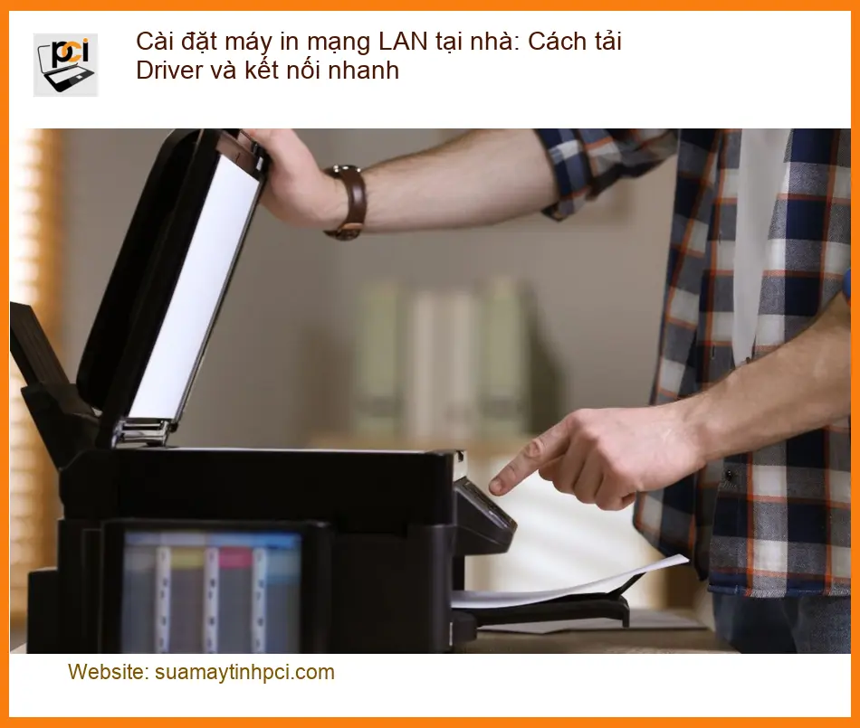 Thủ Thuật Cài Đặt Máy In Mạng LAN Tại Nhà: Tải Driver & Kết Nối Nhanh Chóng Từ A-Z