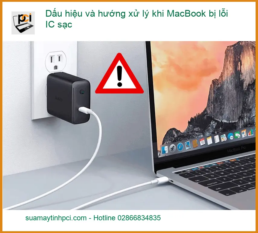 Macbook lỗi IC sạc: Dấu hiệu, xử lý – Trung tâm sửa uy tín TPHCM