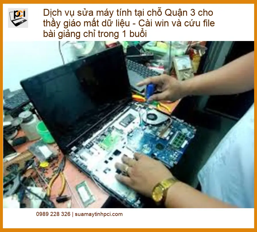 Sửa máy tính Quận 3 mất dữ liệu, cài win – Dịch vụ cứu file tận nơi
