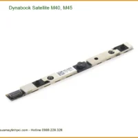 Sửa Webcam Laptop Dynabook Satellite M40, M45 - Nhanh Chóng, Lấy Liền Tại TPHCM