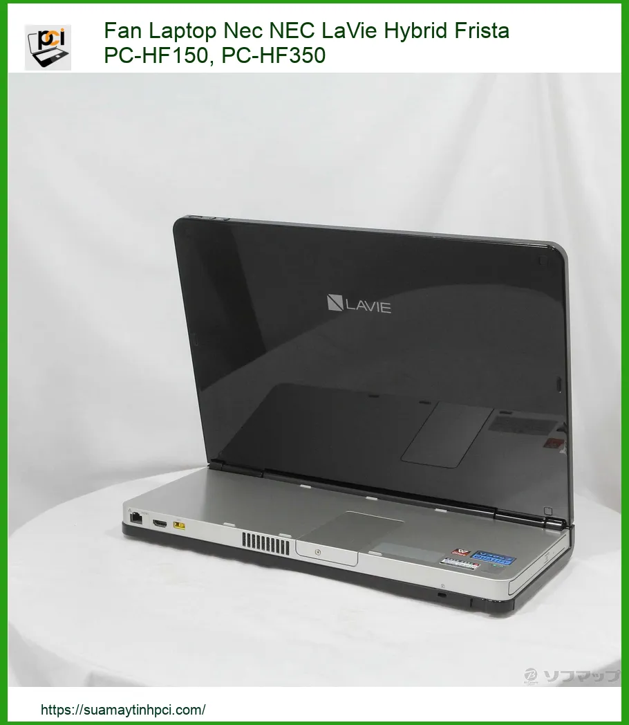Quạt Laptop Nec LaVie Hybrid Frista PC-HF150 PC-HF350 - Dịch vụ thay lấy liền TPHCM