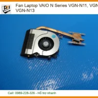 Fan Laptop Vaio N Series Vgn-n11, Vgn-n12, Vgn-n13 Chính Hãng - Thay Thế Uy Tín Tphcm